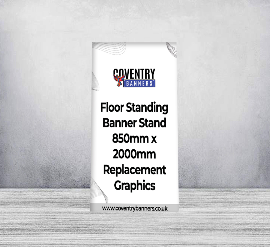 Floor Standing Banner Stand 850mm x 2000mm Replacement Graphics